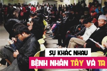 Năm điều khác nhau giữa bệnh nhân Ta và bệnh nhân Tây