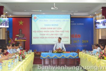 Đoàn giám sát Hội đồng nhân dân tỉnh Phú Thọ làm việc tại BVĐK Hùng Vương