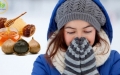 Các món ăn giữ ấm cơ thể, tránh cảm lạnh trong mùa đông, ai cũng cần biết