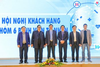 Hội nghị khách hàng nhóm 6 bệnh viện tư nhân