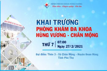 Khai trương phòng khám đa khoa Hùng Vương – Chân Mộng