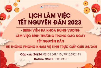 Thông báo: Lịch làm việc Tết Nguyên Đán 2023 của Hệ thống y tế Hùng Vương