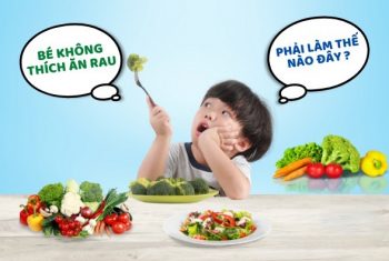 Trẻ lười ăn rau, cha mẹ cần biết 7 mẹo giúp trẻ ăn nhiều rau hơn trong bữa ăn hàng ngày