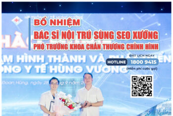 BỔ NHIỆM BÁC SĨ NỘI TRÚ SÙNG SEO XƯỚNG  – GIỮ CHỨC VỤ PHÓ TRƯỞNG KHOA CHẤN THƯƠNG CHỈNH HÌNH BỆNH VIỆN ĐA KHOA HÙNG VƯƠNG