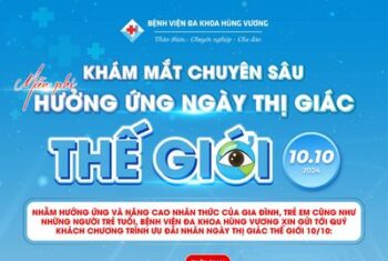 KHÁM MẮT CHUYÊN SÂU MIỄN PHÍ HƯỞNG ỨNG NGÀY THỊ GIÁC THẾ GIỚI 10/10