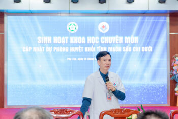 SINH HOẠT KHOA HỌC VỚI CHỦ ĐỀ: DỰ PHÒNG THUYÊN TẮC HUYẾT KHỐI TĨNH MẠCH
