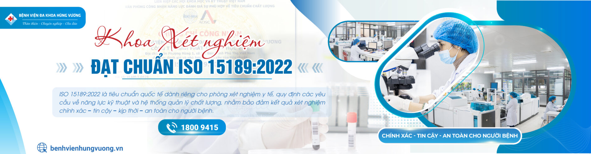 Khoa xét nghiệm đạt chuẩn ISO 15189:2022