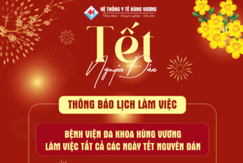 BỆNH VIỆN ĐA KHOA HÙNG VƯƠNG LÀM VIỆC TẤT CẢ CÁC NGÀY TẾT NGUYÊN ĐÁN 2026